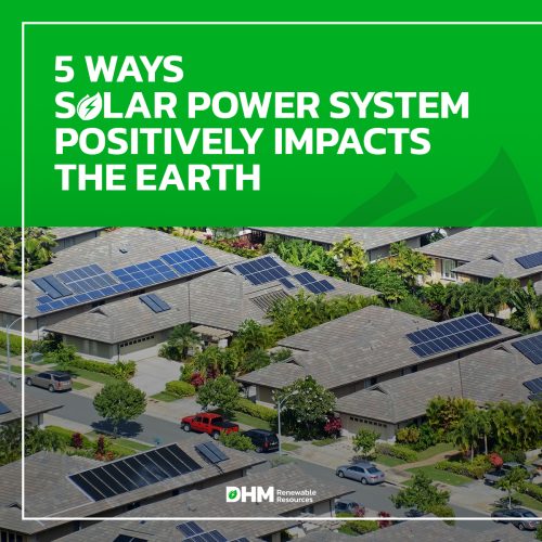 5 Ways Solar PV System Positively Impacts the Earth